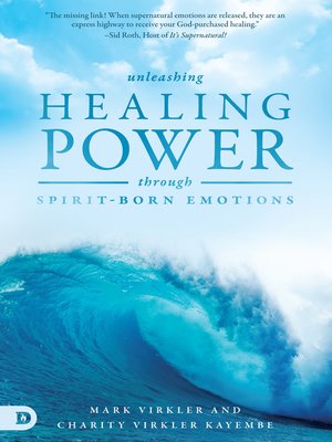 cover image of Unleashing Healing Power Through Spirit-Born Emotions